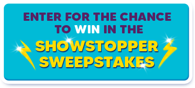 SHOWSTOPPER SWEEPSTAKES
